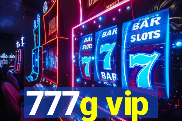 777g vip